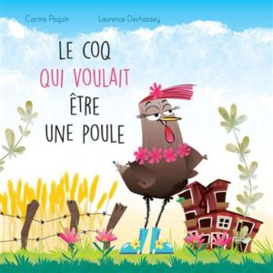 livre-enfant-Le-coq-qui-voulait-etre-une-poule-suzette-decolle-les-etiquettes-égalité-rennes